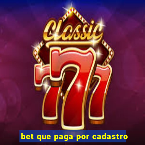 bet que paga por cadastro